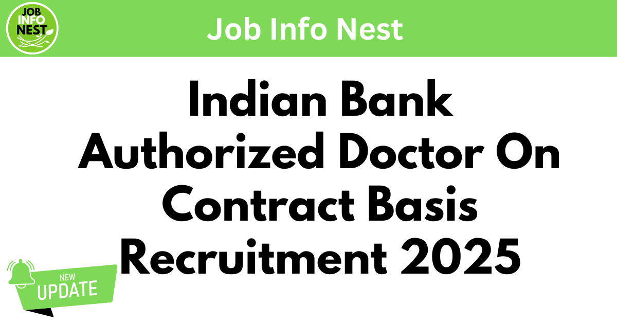 Indian Bank Authorized Doctor On Contract Basis Recruitment 2025