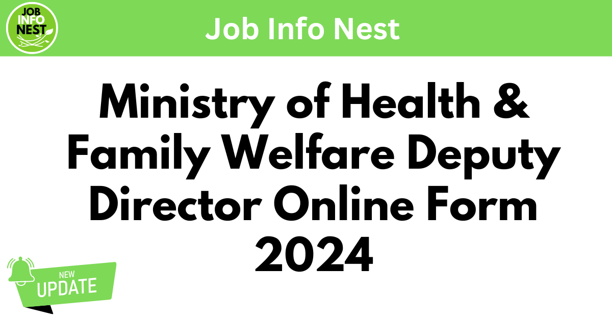 Ministry of Health & Family Welfare Deputy Director Online Form 2024